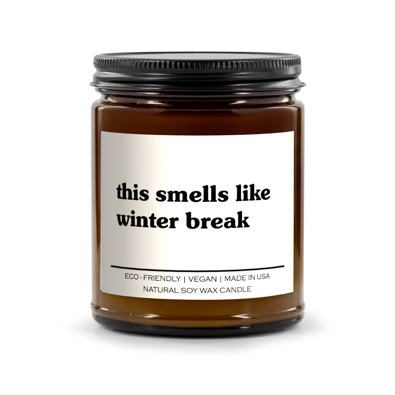 This Smells Like Winter Break Candle